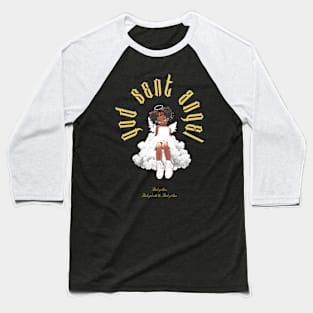 God Sent Black Girl Angel Baseball T-Shirt